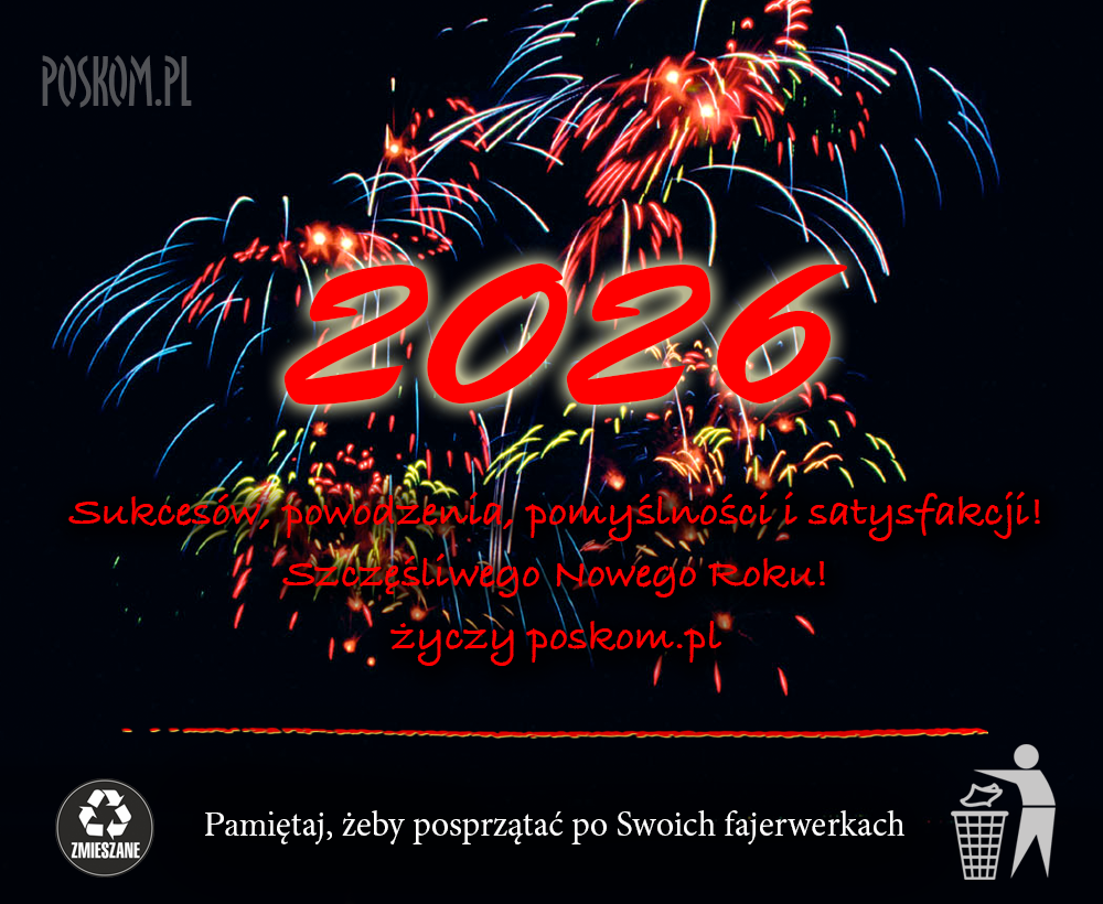 Sukcesów, powodzenia, pomyślności i satysfakcji! Szczęśliwego Nowego Roku! życzy poskom.pl