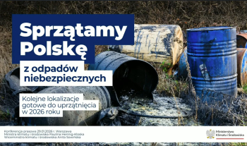 200 mln zł na usuwanie niebezpiecznych odpad&oacute;w